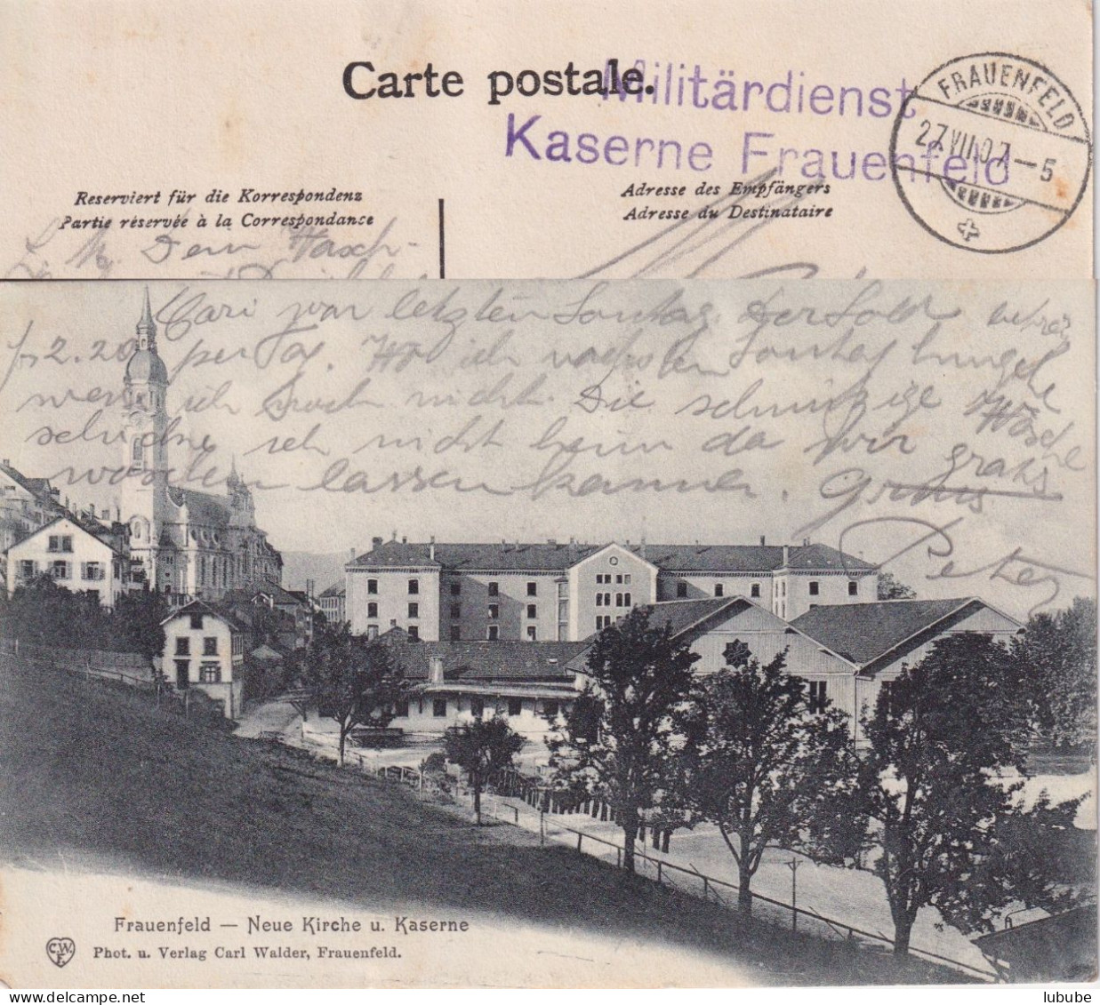 Feldpost AK  "Frauenfeld - Neue Kirche Und Kaserne"         1907 - Brieven En Documenten
