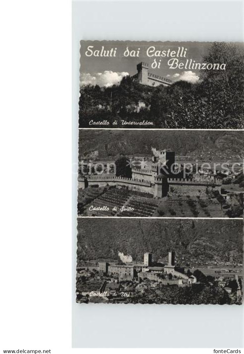 12481077 Bellinzona Castello Di Unterwalden Castello Di Suitto Castello Di Uri B - Andere & Zonder Classificatie