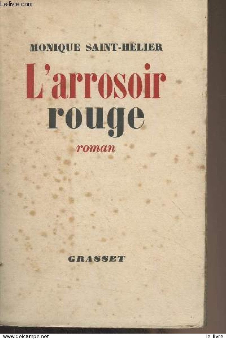 L'arrosoir Rouge - Saint-Hélier Monique - 1955 - Autres & Non Classés