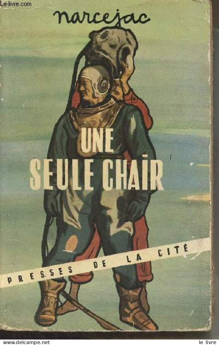 Une Seule Chair - Narcejas Thomas - 1954 - Autres & Non Classés