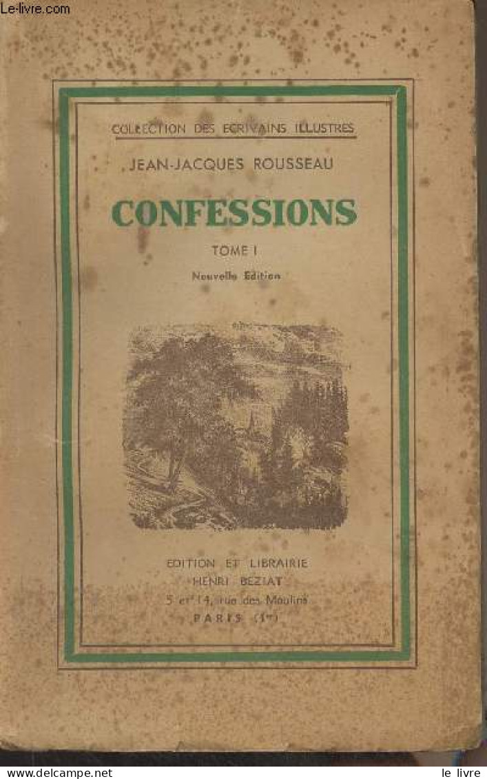 Confessions - Tome 1 - Collection Des écrivains Illustres - Rousseau Jean-Jacques - 1936 - Autres & Non Classés