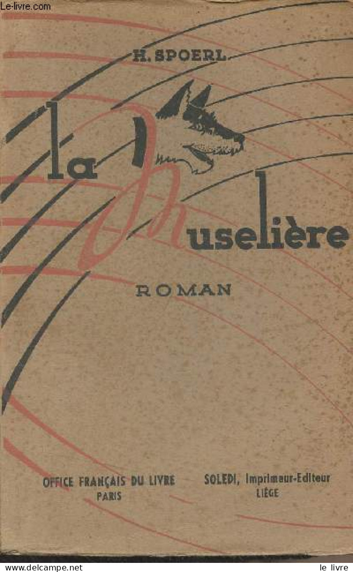 La Muselière - Spoerl H. - 1942 - Andere & Zonder Classificatie