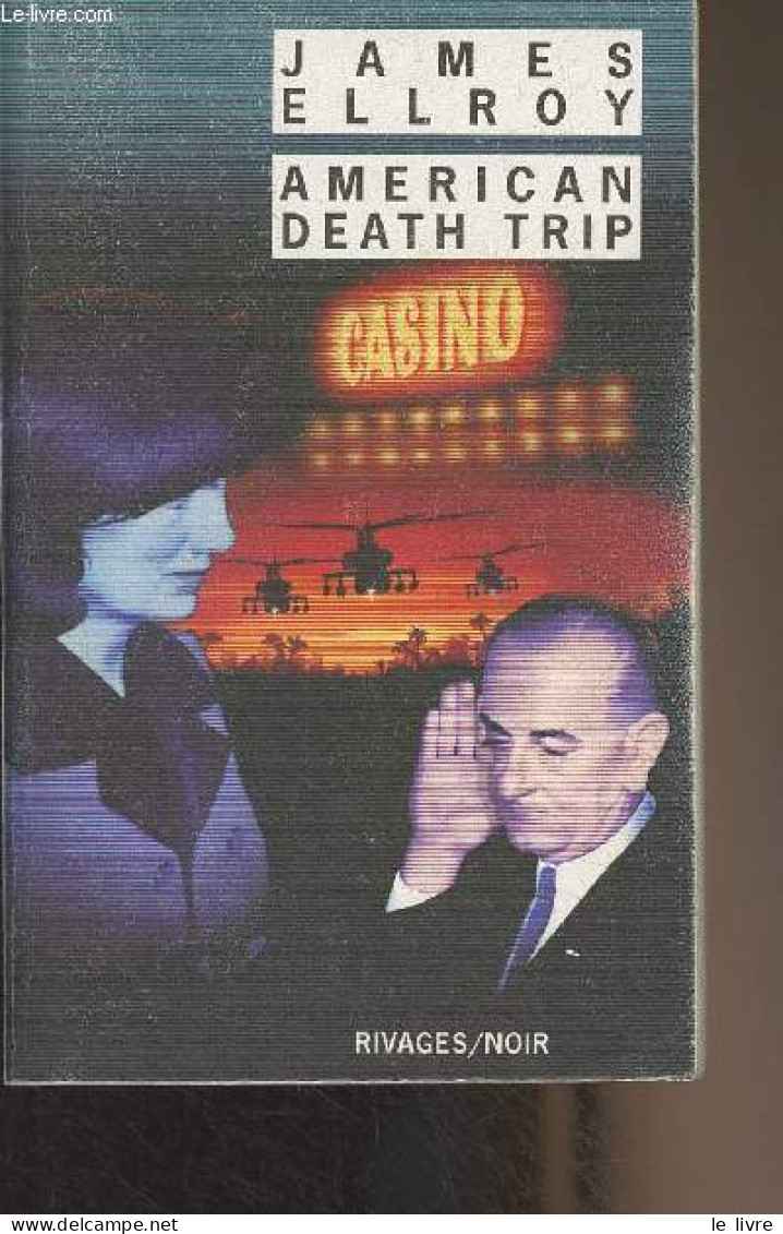 American Death Trip - "Rivages/noir" N°489 - Ellroy James - 2003 - Andere & Zonder Classificatie