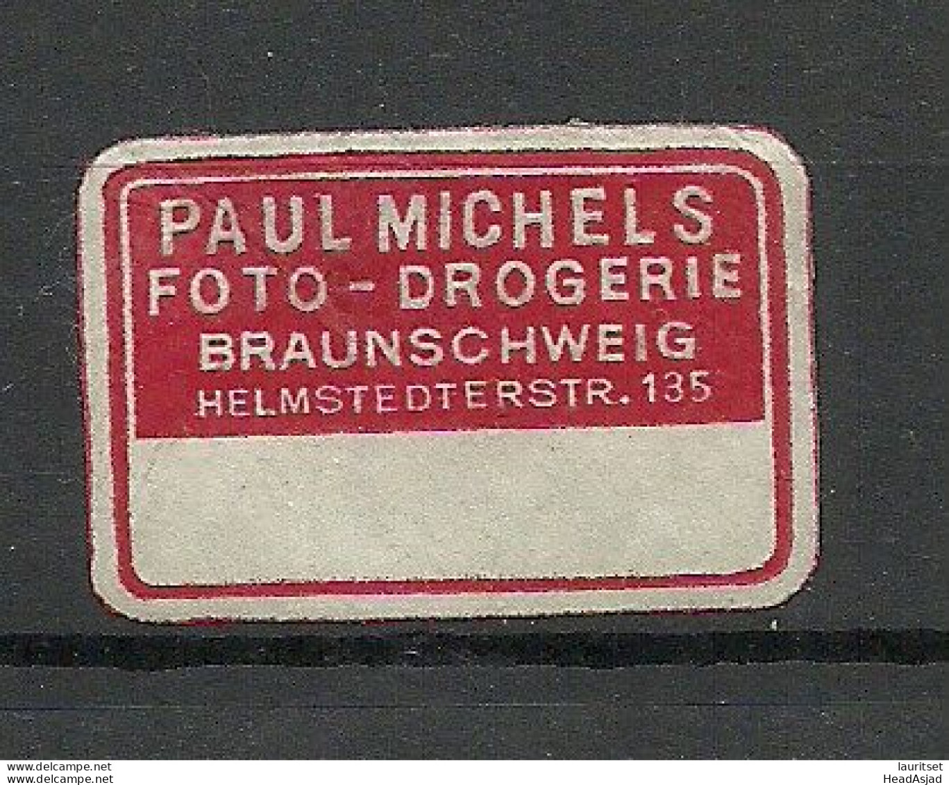 Deutschland Germany Paul Michels Photo - Drogerie Braunschweig Reklamemarke Siegelmarke Seal (*) - Sonstige & Ohne Zuordnung