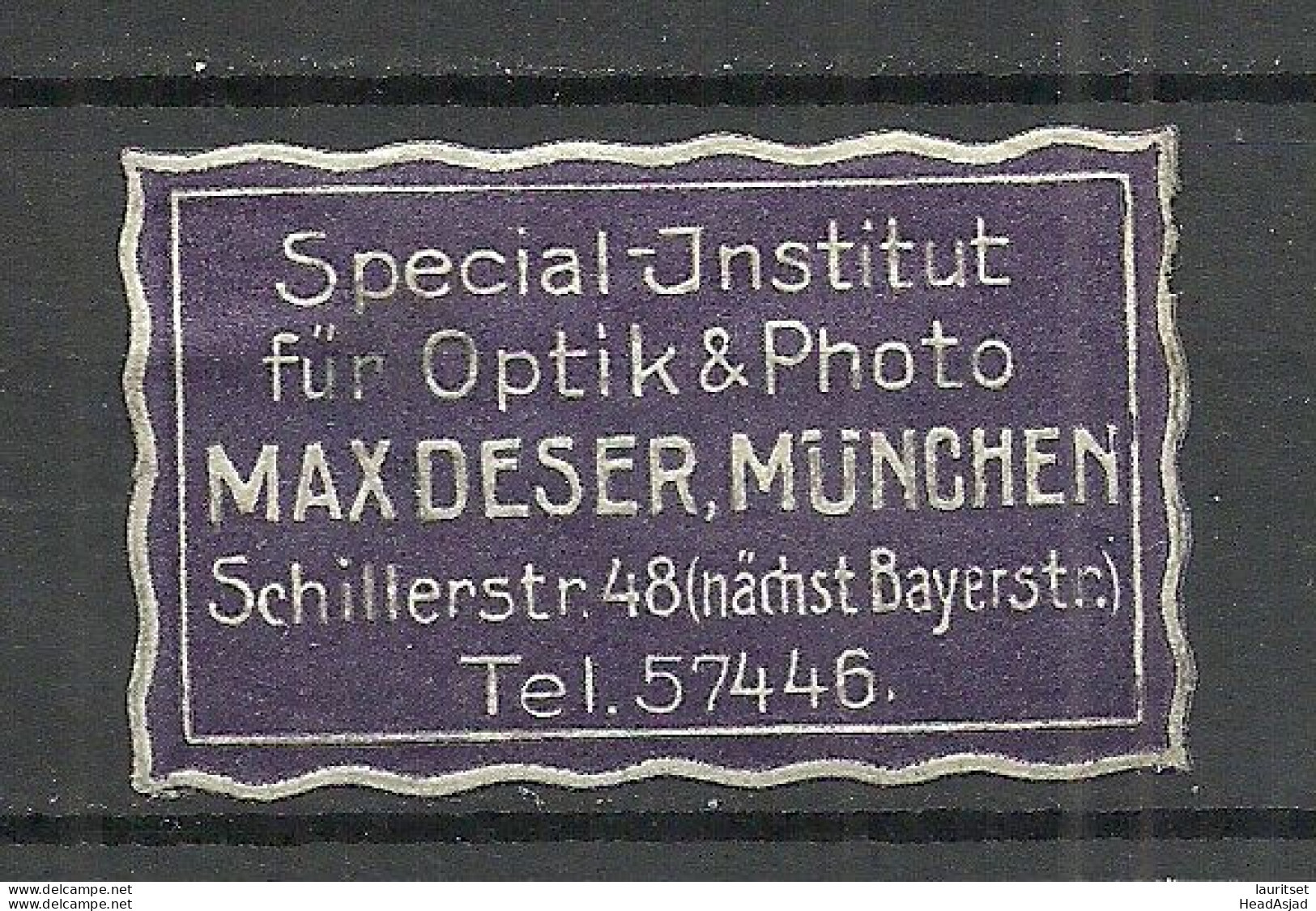 Deutschland Germany Special Institut F. Optik & Photo Max Deser München Reklamemarke Advertising Stamp Siegelmarke Seal - Altri & Non Classificati