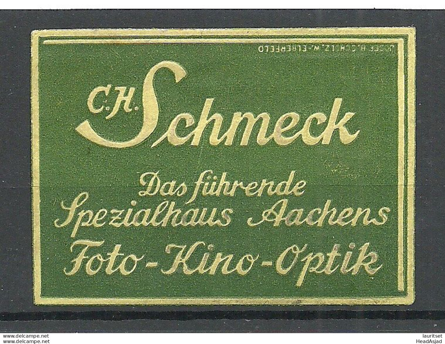 GERMANY Deutschland Ca 1915 C. H. Schmeck Photo Kino Optik Spezialhaus Aachen Advertising Poster Stamp Siegelmarke (*) - Photographie