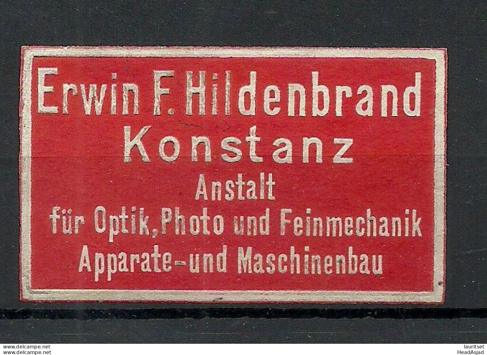Deutschland Germany Ca 1910 Erwin F. Hildebrandt Konstanz Optik, Photo Etc. Reklamemarke Advertising Stamp (*) - Andere & Zonder Classificatie