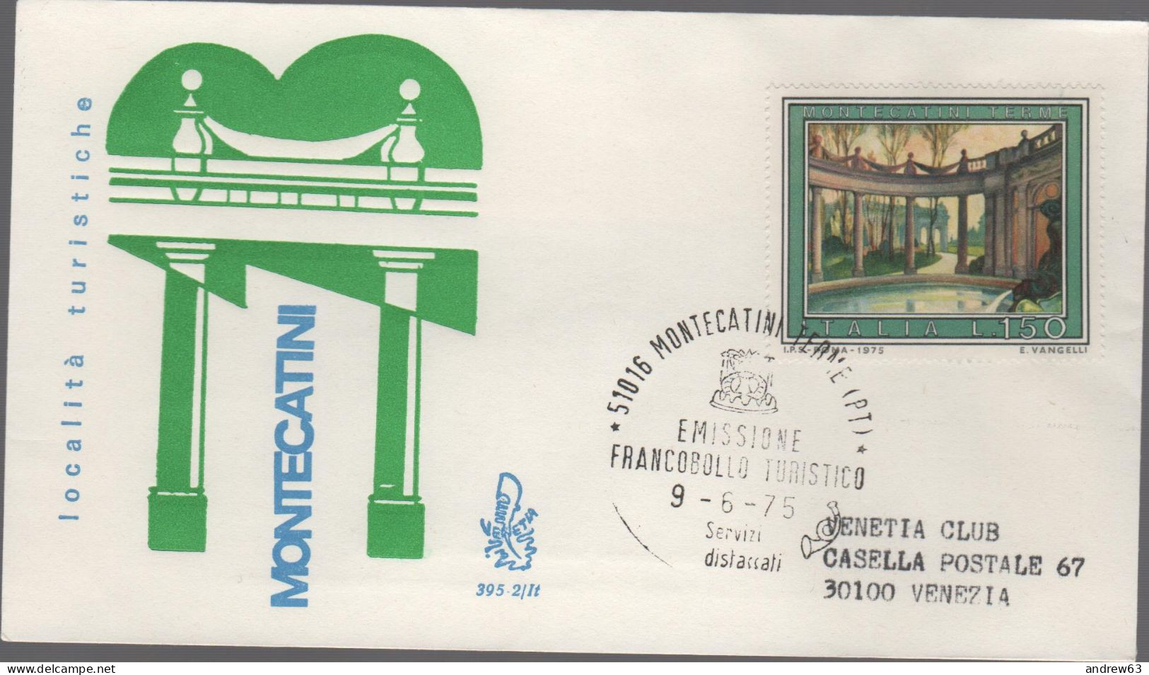 ITALIA - ITALIE - ITALY - 1975 - Turismo - 2ª Emissione - Montecatini Terme - FDC Venetia - Viaggiata Con Annullo - FDC