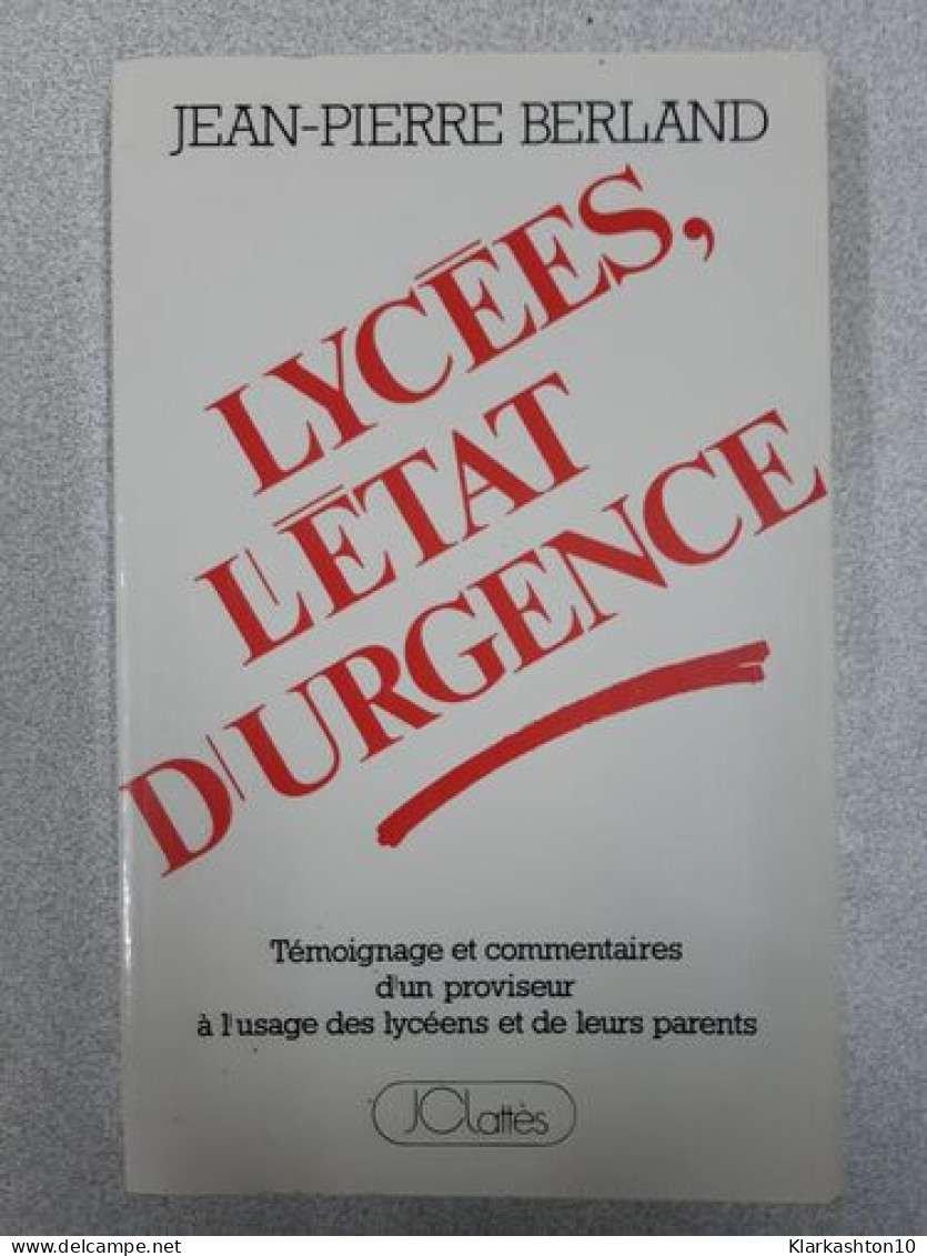 Lycées L'état D'urgence - Andere & Zonder Classificatie