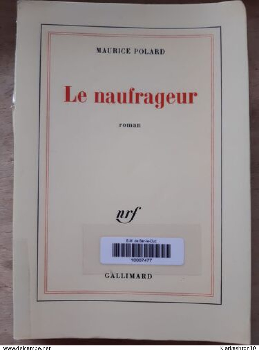 Le Naufrageur - Andere & Zonder Classificatie