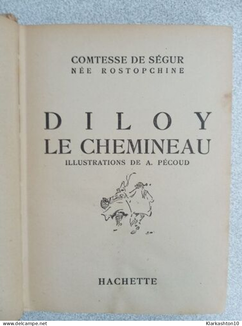 Diloy Le Chemineau - Andere & Zonder Classificatie