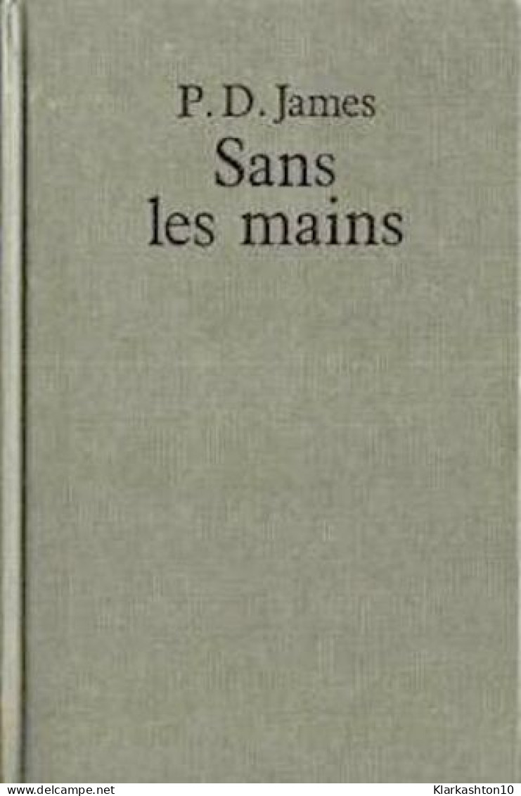 Sans Les Mains - Andere & Zonder Classificatie