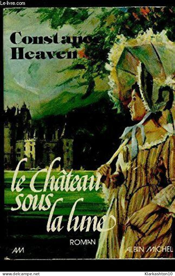 Le Chateau Sous La Lune : Roman - Andere & Zonder Classificatie