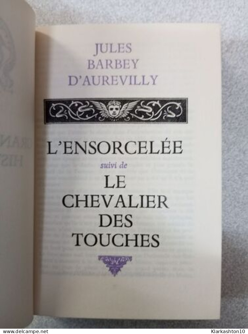 Les Grands Romans Historiques Volume 9 - L'Ensorcelée Suivi De Le Chevalier Des Touches - Other & Unclassified