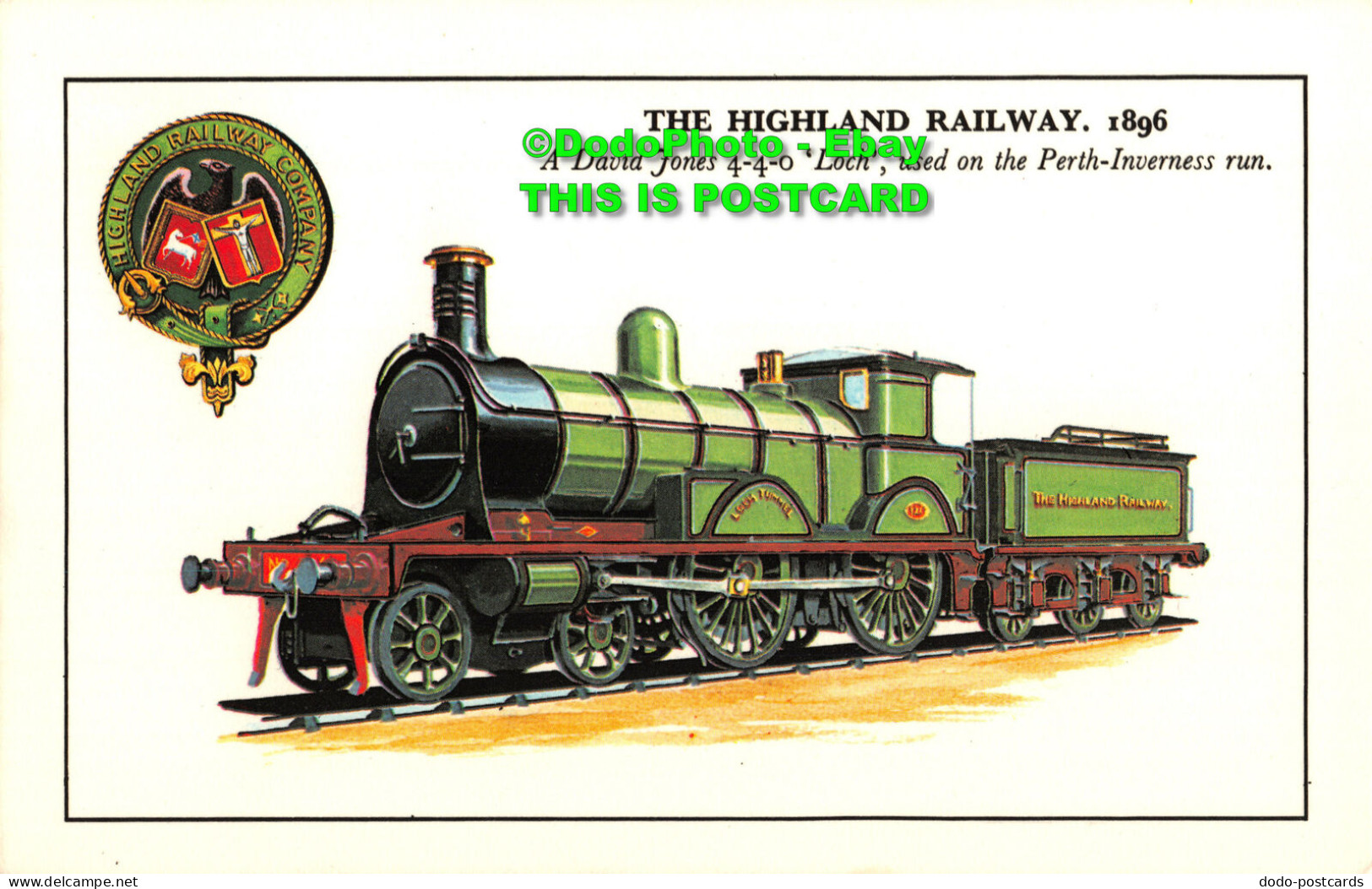 R413527 The Highland Railway. 1896. A David Jones 4. 4. 0. Loch Used On The Pert - Monde