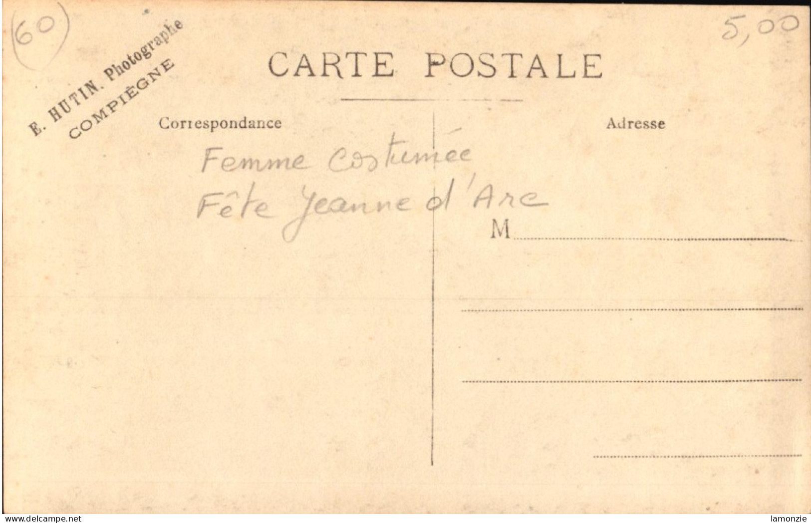 COMPIÈGNE.  Carte-photo De E. Hutin   -  Femme Costumée (Fête De Jeanne D'Arc ?)  (scans Recto-verso) - Compiegne