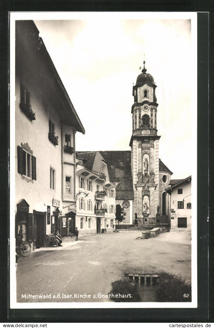 AK Mittenwald /Isar, Kirche Und Goethehaus  - Mittenwald