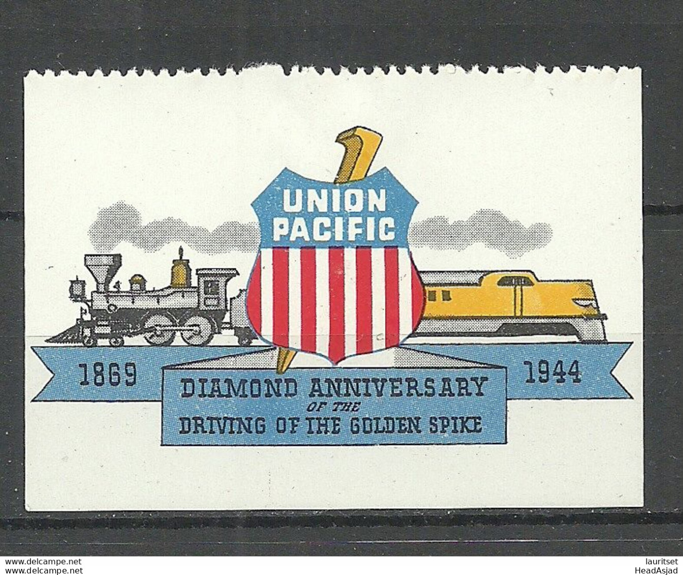 USA 1944 Union Pacific Diamond Anniversary Of The Driving Of The Golden Spike Vignette Poster Stamp * - Erinnofilie