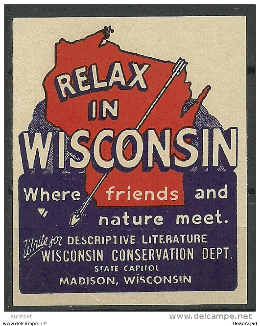 USA Vignette Advertising Reklamemarke Poster Stamp Relax In Wisconsin Mache Urlaub In Wisconsin - Vignetten (Erinnophilie)