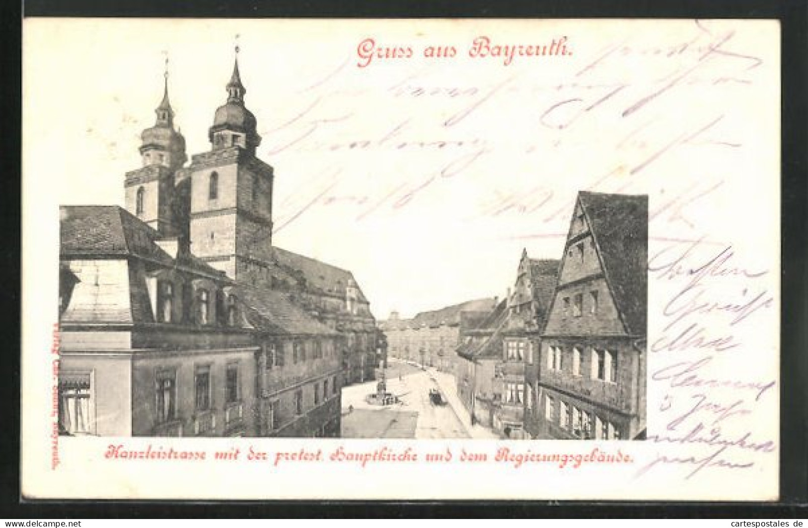 AK Bayreuth, Kanzleistrasse Mit Der Protest. Hauptkirche U. Regierungsgebäude  - Bayreuth