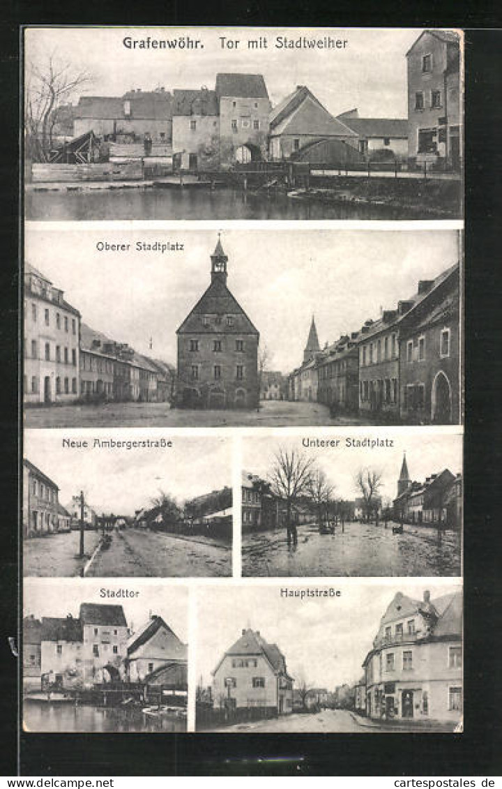 AK Grafenwöhr, Hauptstrasse Mit Gasthaus, Tor Mit Stadtweiher, Stadttor  - Grafenwöhr