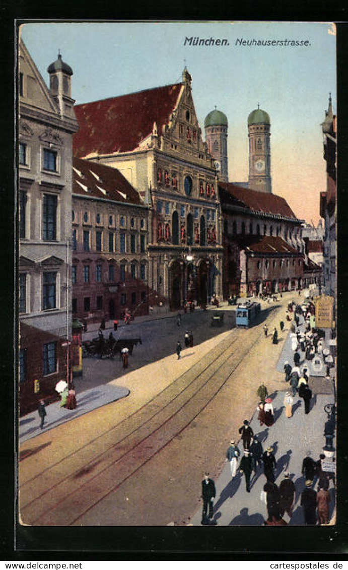 AK München, Neuhauserstrasse Mit Strassenbahn  - Tram