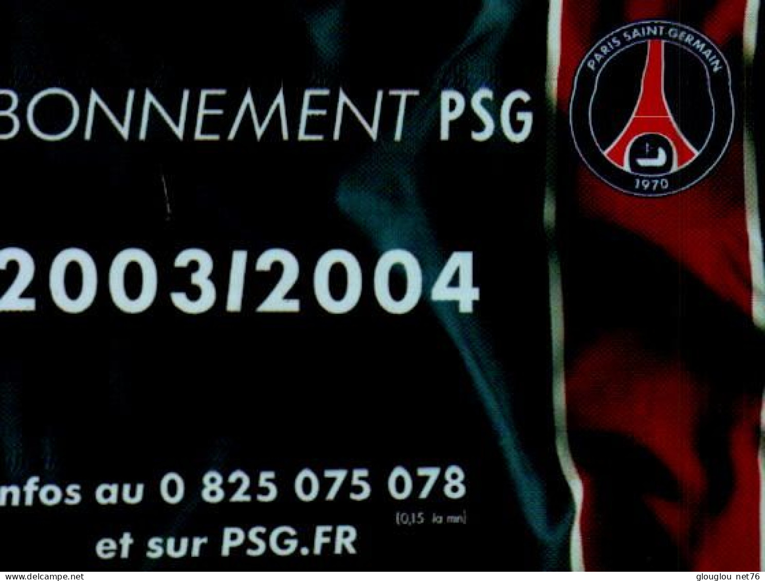 CARTE ABONNEMENT PSG...2003/2004..... - Autres & Non Classés