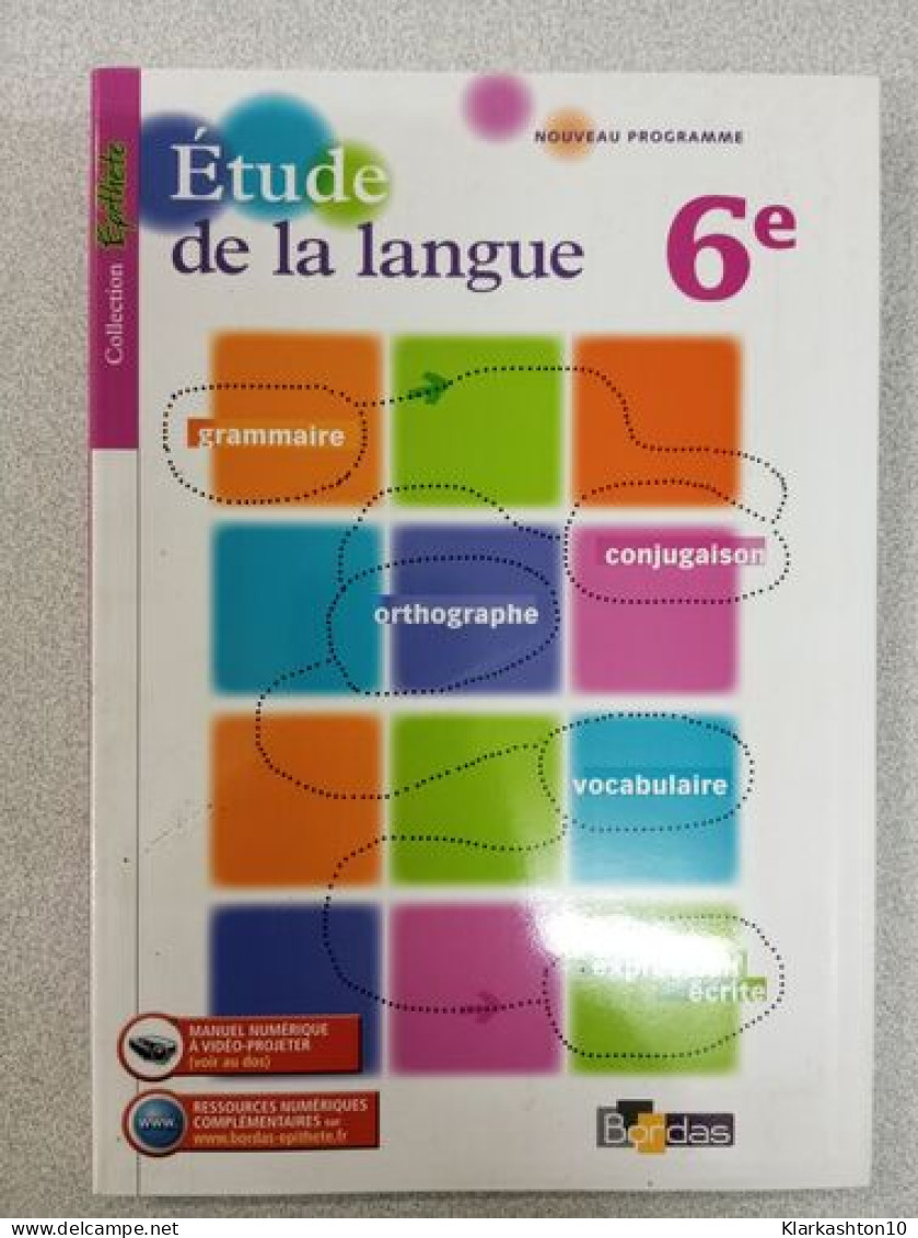 Etude De La Langue 6e: Manuel De L'élève - Andere & Zonder Classificatie