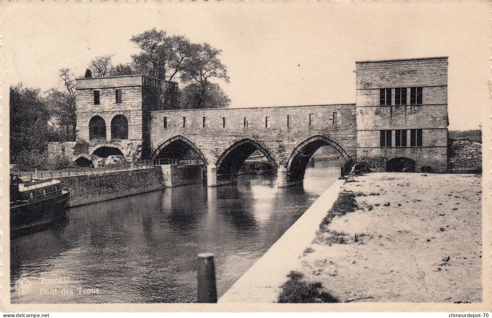 TOURNAI  LE PONT AU TROUS - Tournai