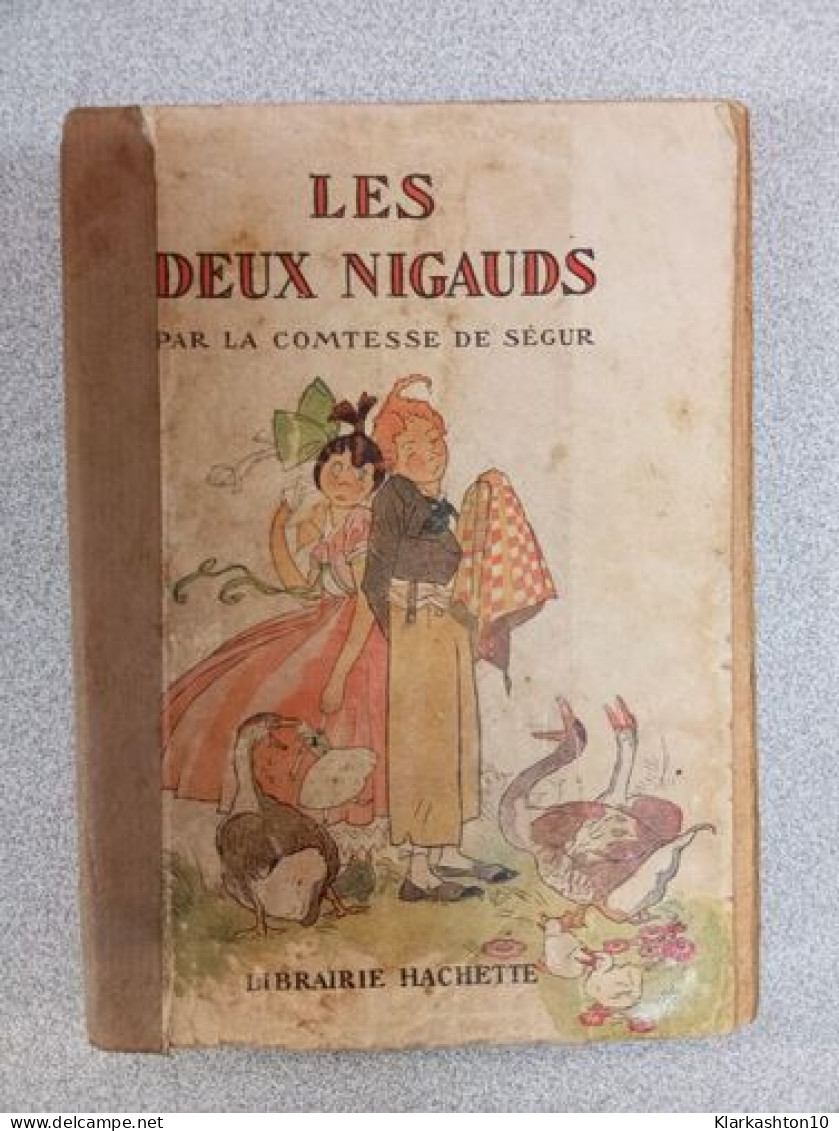 Le Deux Nigauds Par La Comtesse De Ségur - Other & Unclassified