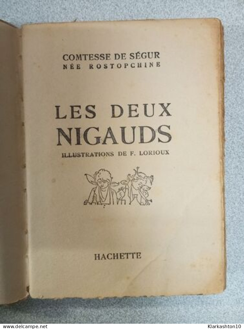 Le Deux Nigauds Par La Comtesse De Ségur - Autres & Non Classés