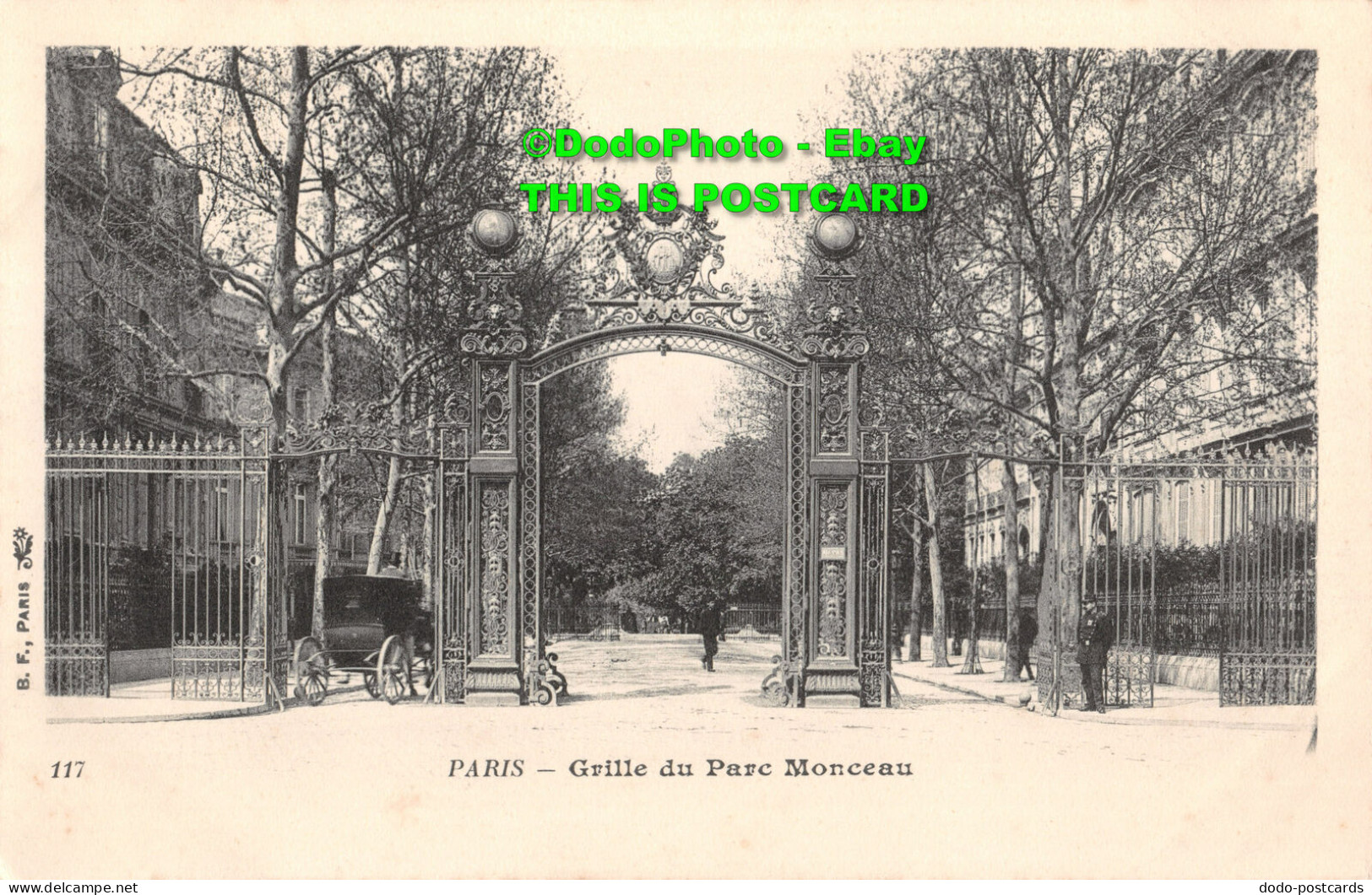 R415640 B. F. Paris. 117. Grille Du Parc Monceau - Monde
