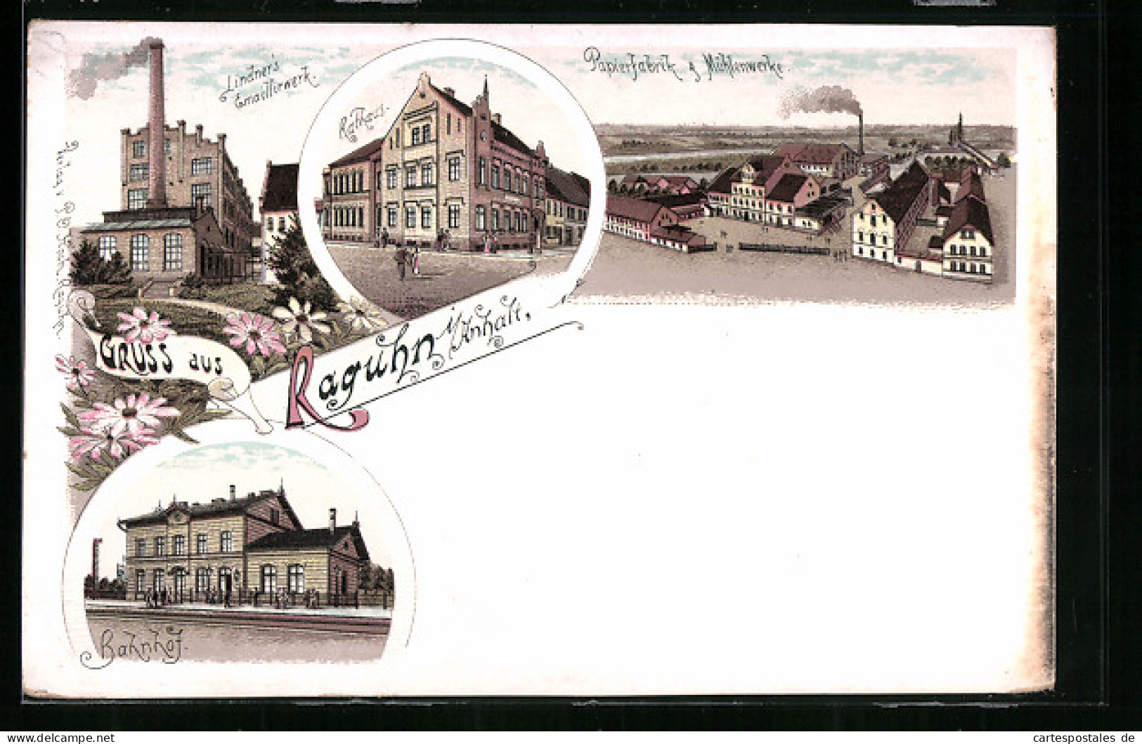 Lithographie Raguhn I. Anh., Lindner`s Emaillirwerk, Rathaus, Bahnhof Und Papierfabrik Mit Mühlenwerken  - Sonstige & Ohne Zuordnung