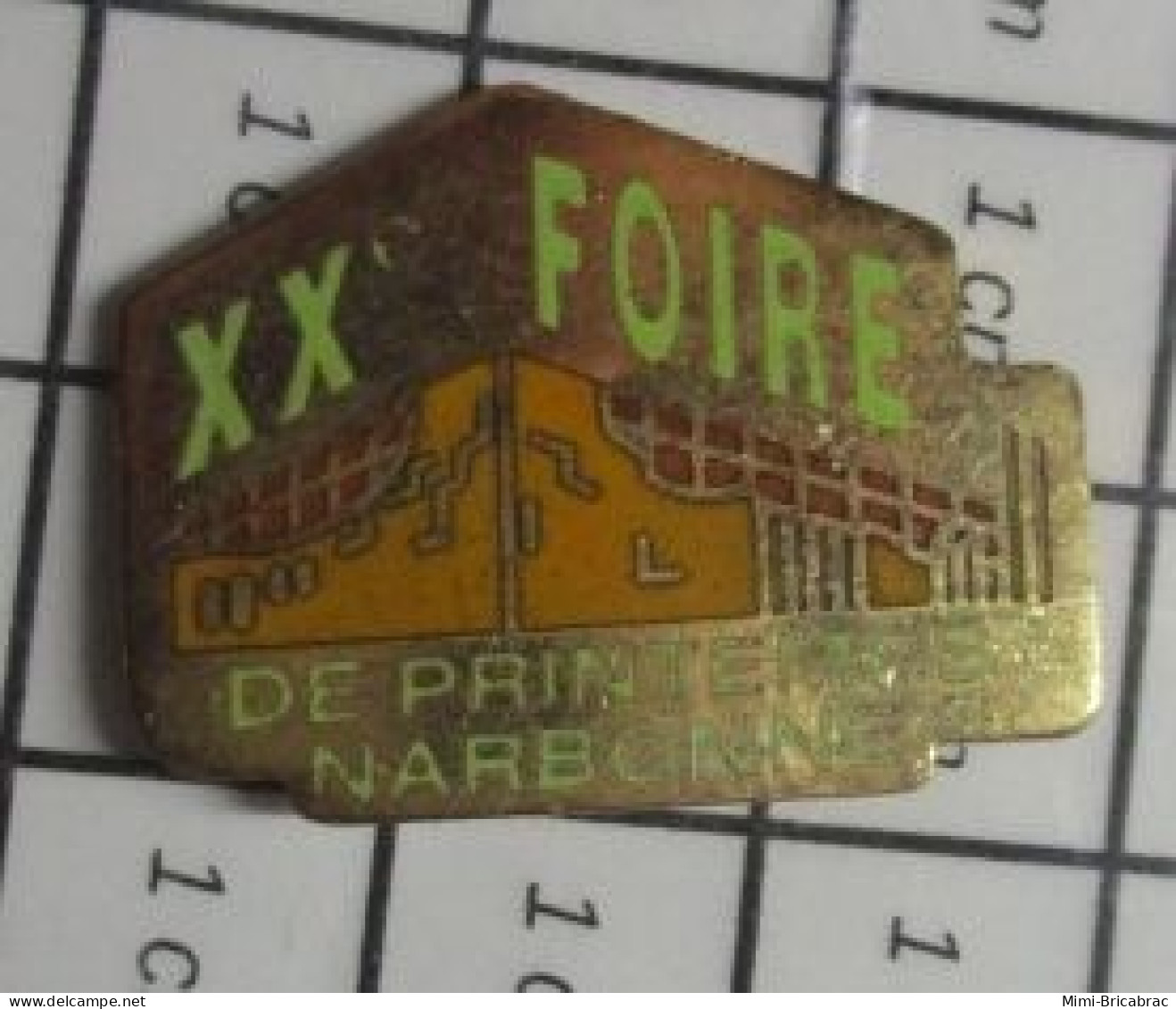 1818c Pin's Pins / Beau Et Rare / VILLES / NARBONNE XXe FOIRE DE PRINTEMPS - Cities
