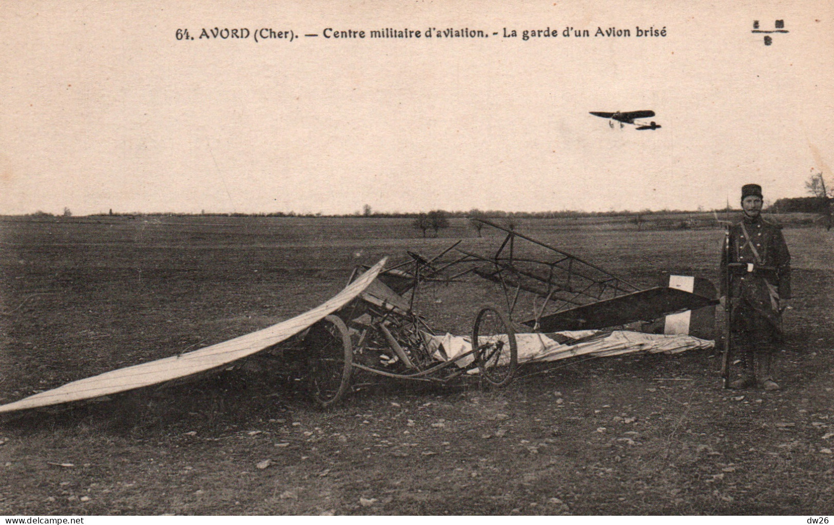 Camp D'Avord (Cher) Centre Militaire D'Aviation: La Garde D'un Avion Brisé 1917 - Carte E.M.B. N° 64 - 1914-1918: 1. Weltkrieg