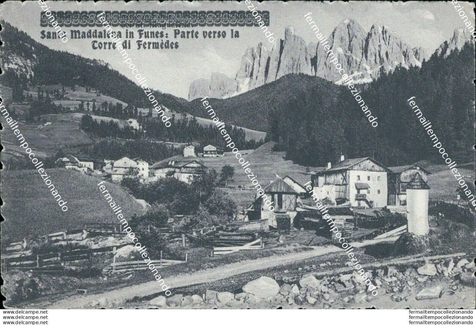 Bf402 Cartolina Santa Maddalena In Funes Parte Verso Latorre Di Fermedes Bolzano - Bolzano (Bozen)