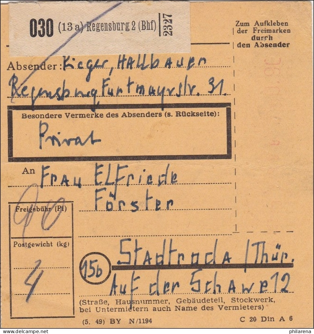 Gebühr Bezahlt: Paketkarte Von Regensburg 1949 Nach Stadtroda - Covers & Documents