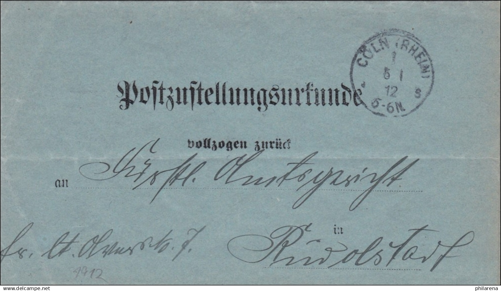 Postzustellurkunde Köln 1912 Nach Rudolstadt - Covers & Documents