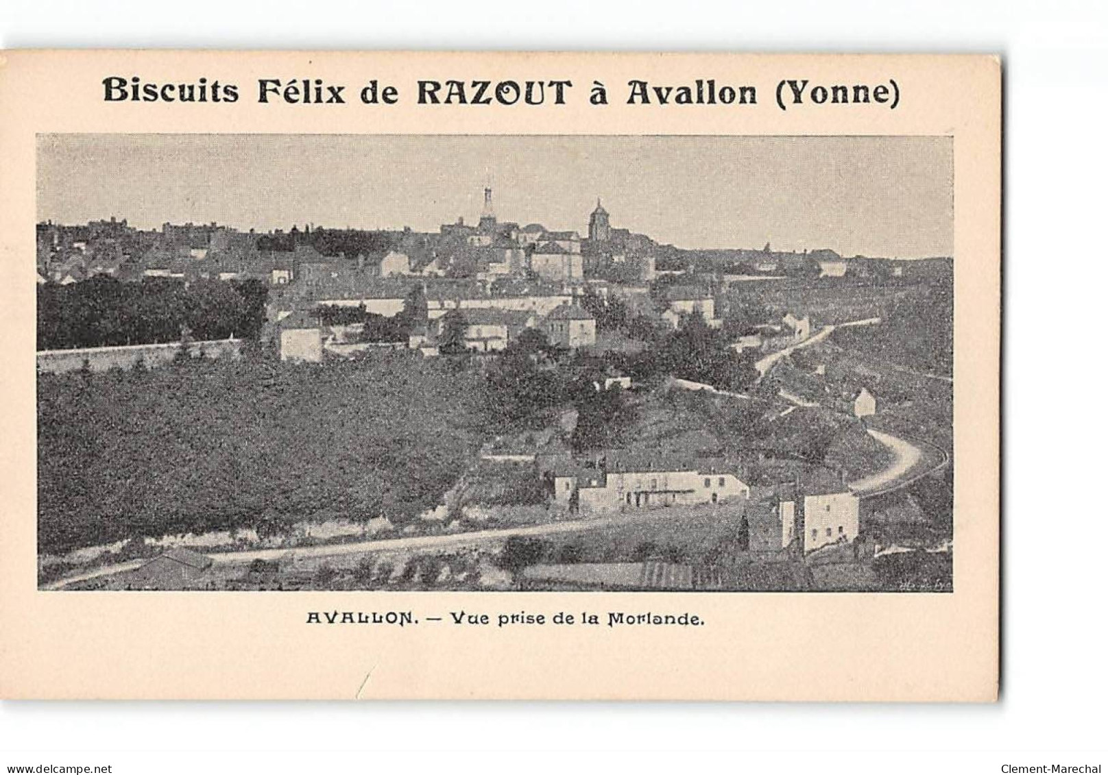 AVALLON - Vue Prise De La Morlande - Biscuits Félix De Razout à Avallon - Très Bon état - Avallon