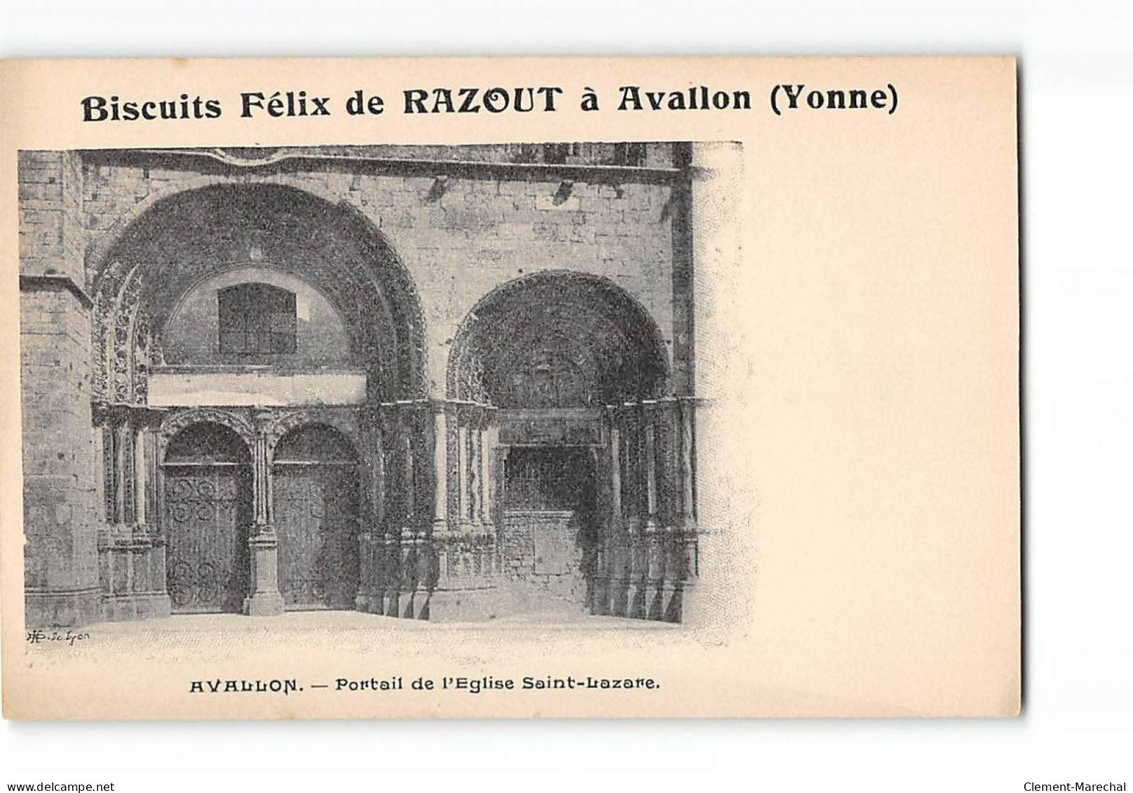 AVALLON - Portail De L'Eglise Saint Lazare - Biscuits Félix De Razout à Avallon - Très Bon état - Avallon