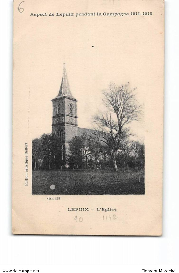 LEPUIX - L'Eglise - Pendant La Campagne 1914 1915 - Très Bon état - Andere & Zonder Classificatie