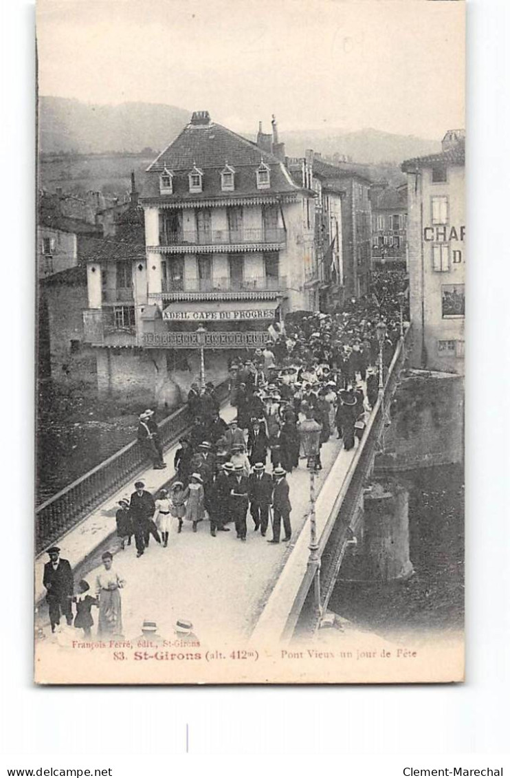 SAINT GIRONS - Pont Vieux Un Jour De Fête - Très Bon état - Saint Girons