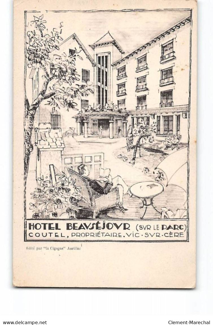 VIC SUR CERE - Hotel Beauséjour - Très Bon état - Autres & Non Classés