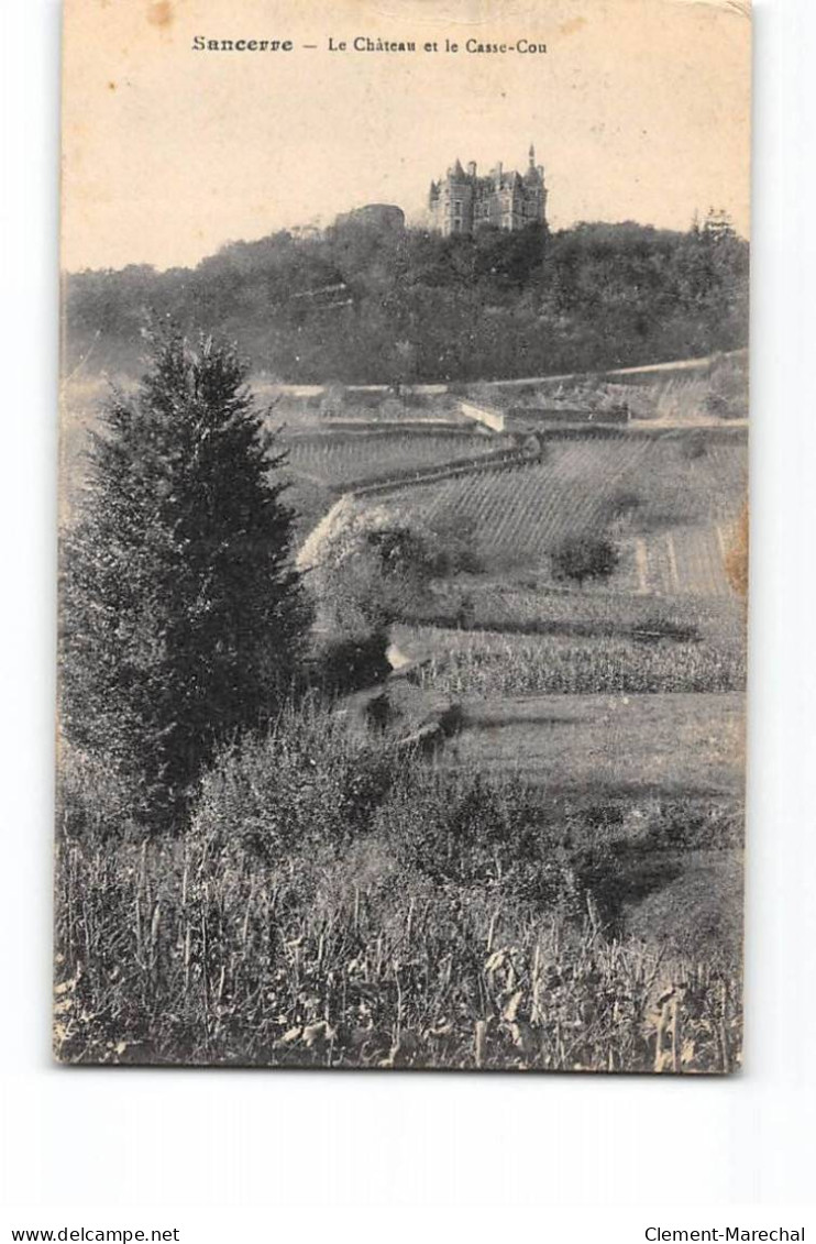 SANCERRE - Le Château Et Le Casse Cou - Très Bon état - Sancerre