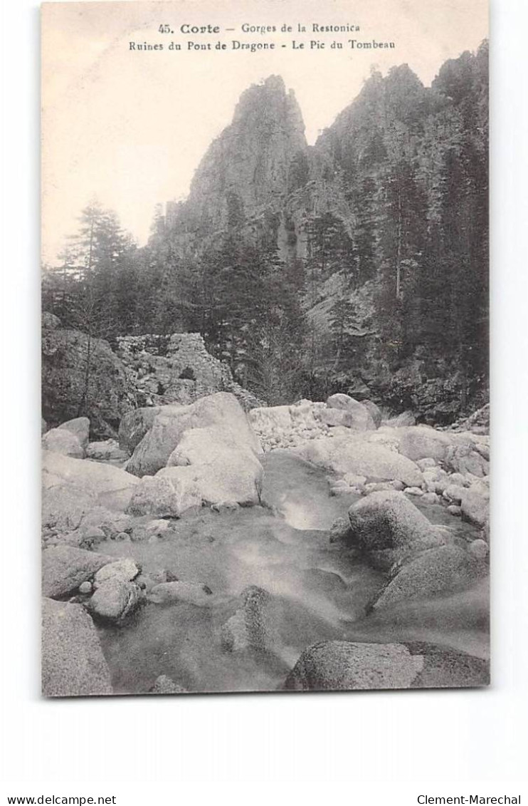 CORTE - Gorges De La Restonica - Ruines Du Pont De Dragone - Le Pic Du Tombeau - Très Bon état - Corte