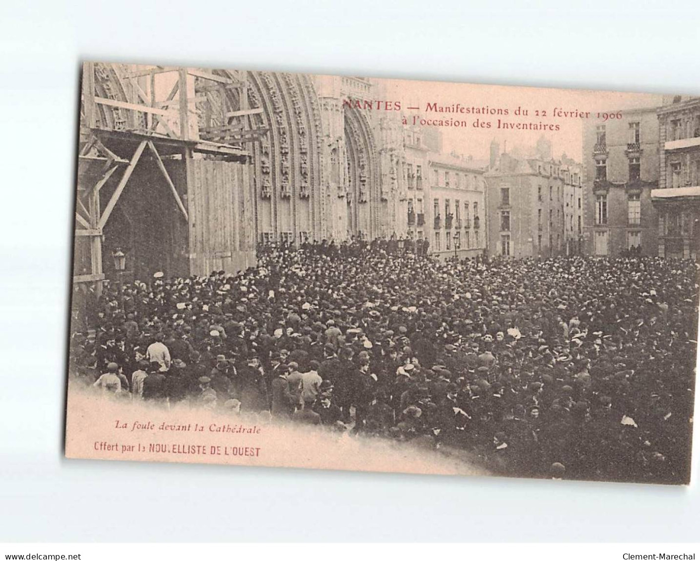 NANTES : Manifestations Du 22 Février 1906 Des Inventaires, La Foule Devant La Cathédrale - Très Bon état - Nantes