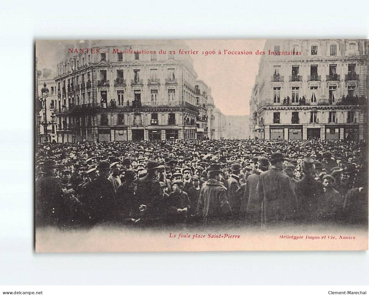 NANTES : Manifestations Des Inventaires, La Foule Place Saint-Pierre - Très Bon état - Nantes