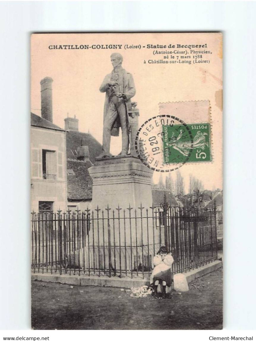 CHATILLON COLIGNY : Statue De Becquerel - état - Chatillon Coligny