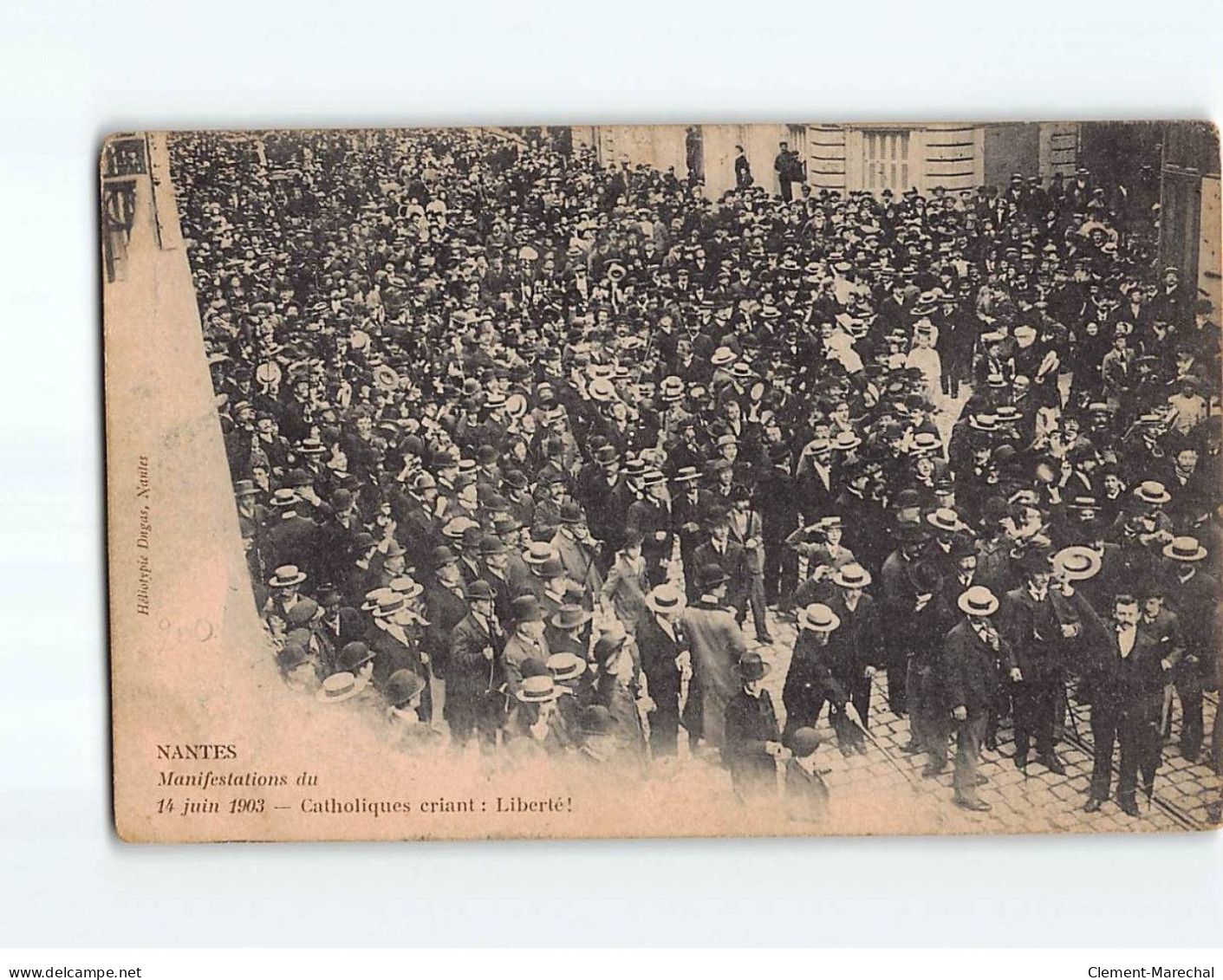 NANTES : Manifestation De 1903, Catholiques Criant "Liberté" - état - Nantes