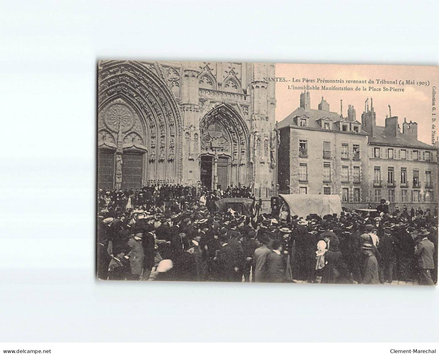 NANTES : Les Pères Prémontrés Revenant Du Tribunal, 4 Mai 1903, L'inoubliable Manifestation - Très Bon état - Nantes